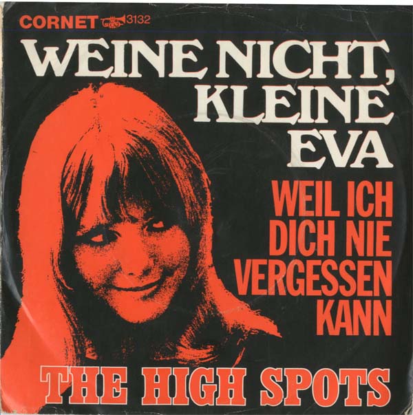 Albumcover The High Spots - Weine nicht kleine Eva / Weil ich dich nicht vergessen kann